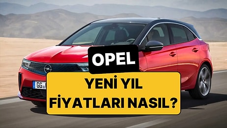 Ocak 2026 Opel Fiyat Listesi: Opel Corsa, Astra, Frontera, Mokka ve Grandland Güncel Fiyatlar