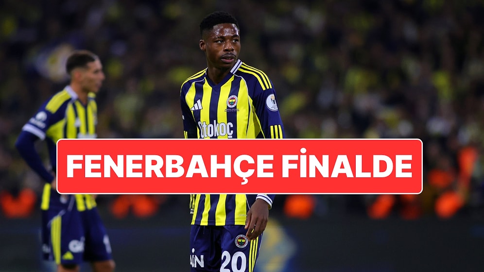 Fenerbahçe, Samsunspor’u Mağlup Ederek Finalde Galatasaray’ın Rakibi Oldu