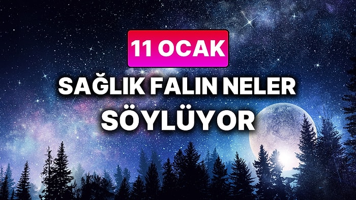 Günlük Sağlık Burç Yorumuna Göre 11 Ocak Pazar Günün Nasıl Geçecek?