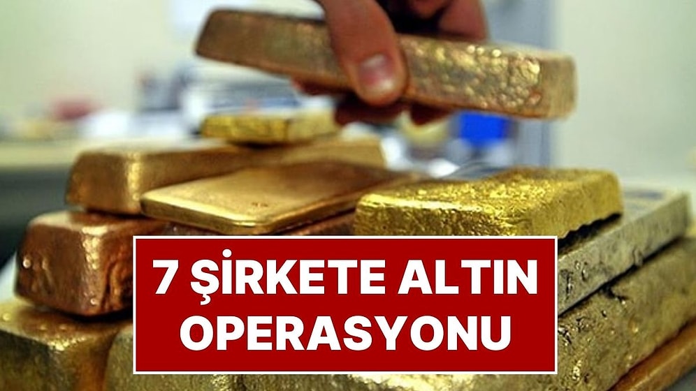 Altın Kaçakçılığı Operasyonunda 3. Dalga: Ünlü Şirketlere Operasyon Yapıldı, Şirket Sahipleri Gözaltında!