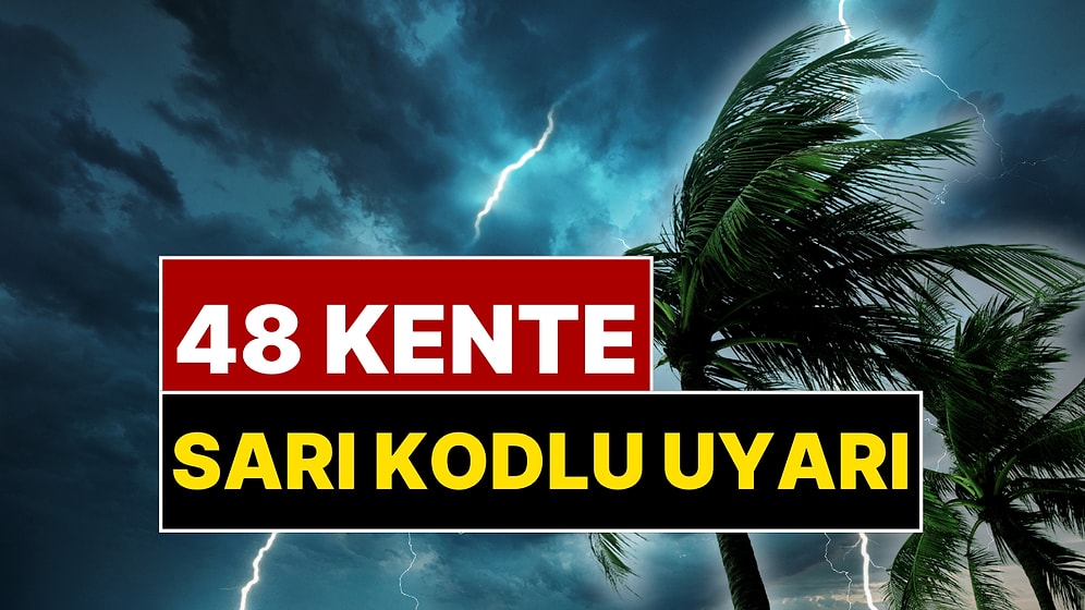10 Ocak Hava Durumu Belli Oldu: Meteoroloji'den 48 Kente Sarı Kodlu Uyarı