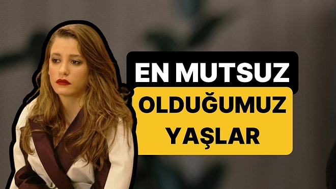 Bilim, İnsanların En Mutsuz Olduğu Yaşları Açıkladı