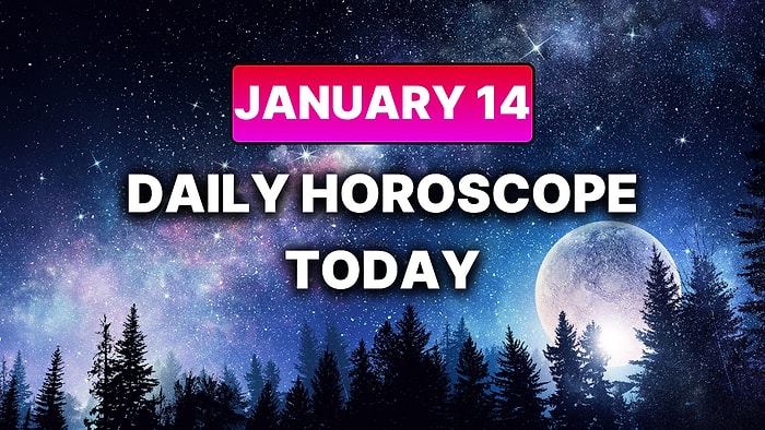 How Your Day Will Go on Wednesday, January 14 According to Your Daily Horoscope