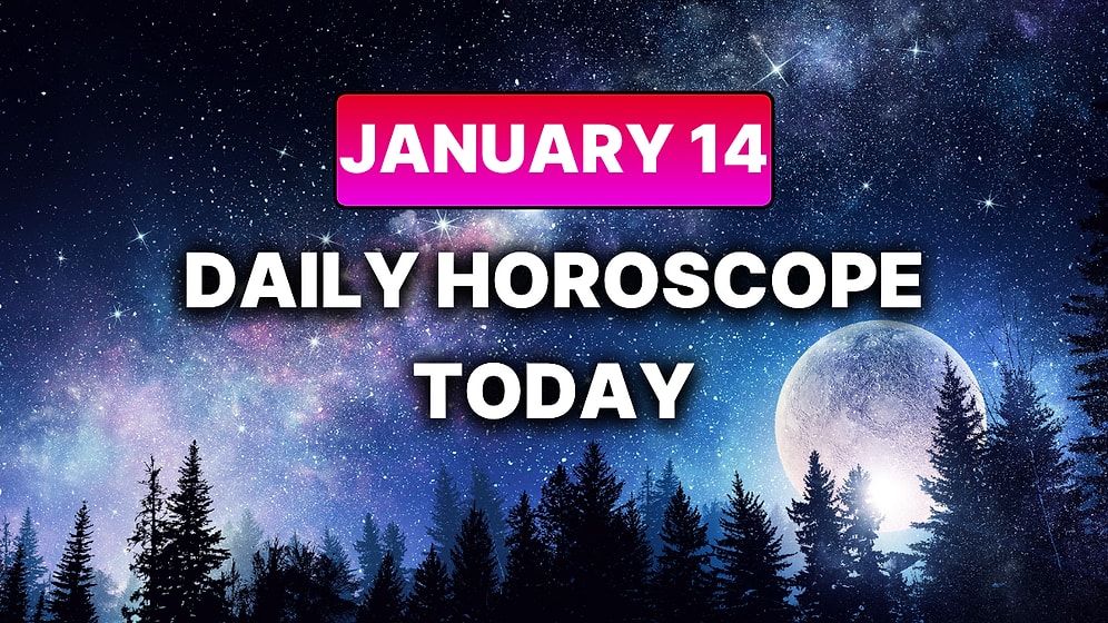 How Your Day Will Go on Wednesday, January 14 According to Your Daily Horoscope