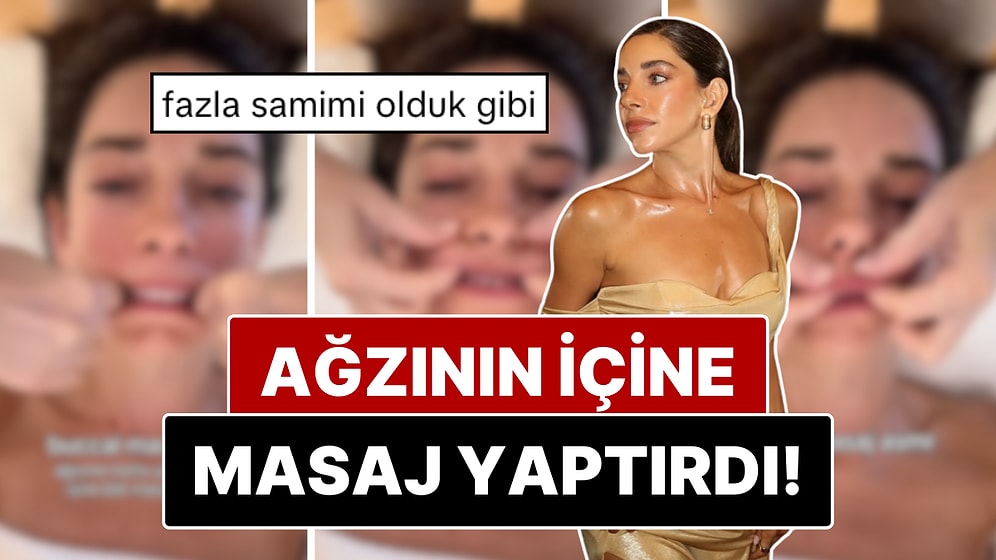 Oyuncu Elvin Levinler Ağzının İçine Masaj Yaptırdığı Anları Paylaştı