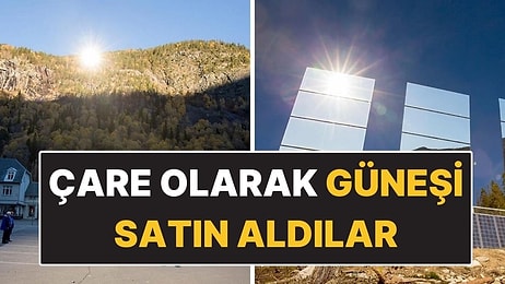 84 Gün Boyunca Güneş Görmeyen Köy Çareyi Güneş Satın Almakta Buldu