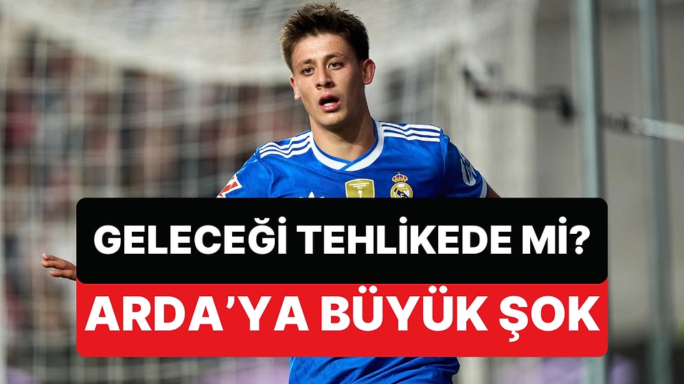 Teknik Direktör Değişiminin Ardından Arda Güler Bir Şok Daha Yaşıyor