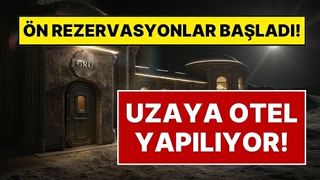Balayı İçin Ay'a Gitmek İster misiniz? Ay'da Tatil İçin Ön Kayıtlar Başladı: İşte Dudak Uçuklatan Tatil Ücreti