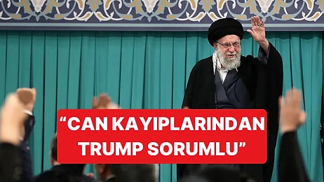Ayetullah Hamaney, İran'daki Can Kayıplarıyla İlgili Trump'ı Sorumlu Tuttu