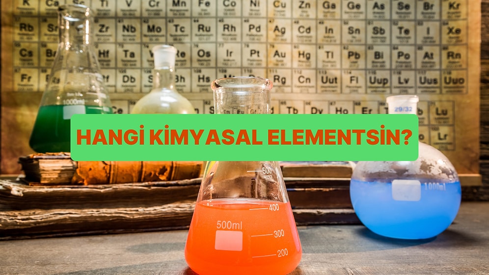 Hangi Kimyasal Element Senin Kişiliğini Yansıtıyor?