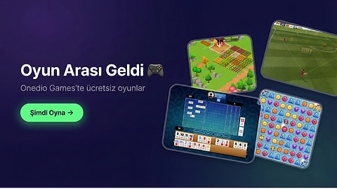 Onlarca oyun Onedio Oyun sayfasında! Hemen Oyna!