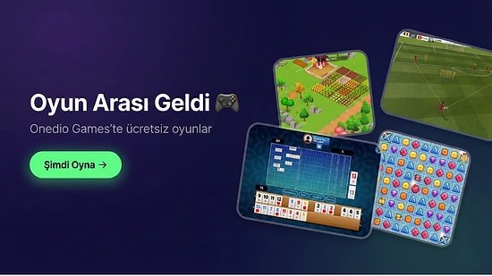 Onlarca oyun Onedio Oyun sayfasında! Hemen Oyna!