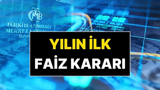 Merkez Bankası 2026’nın İlk Faiz Kararını Açıkladı