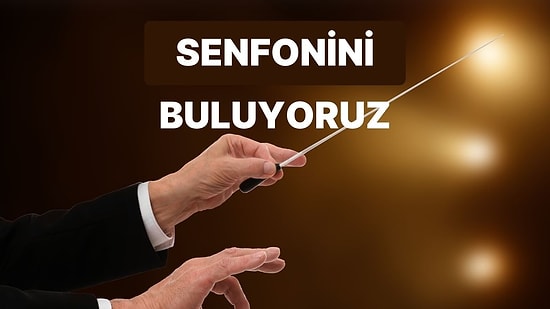 Hayatını Özetleyen O Senfonik Beste Ne?