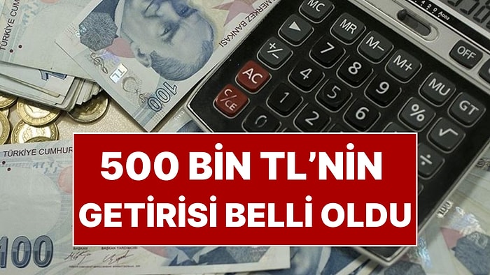 Mevduat Faizleri Ne Kadar? 500 Bin TL'nin Aylık Getirisi Belli Oldu!