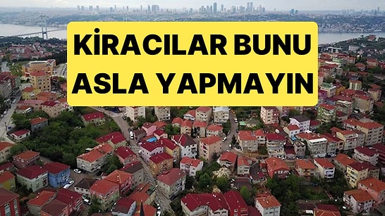 Uzmanlar Kiracıları Ödeme Yaparken "Asla Yapılmaması Gerekenler" Konusunda Uyardı