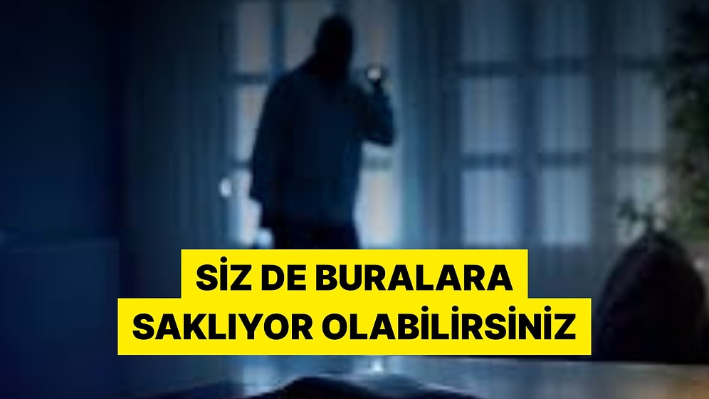 Bir İçerik Üreticisi Hırsızların Eve Girdiklerinde İlk Baktıkları Yerleri Sıraladı