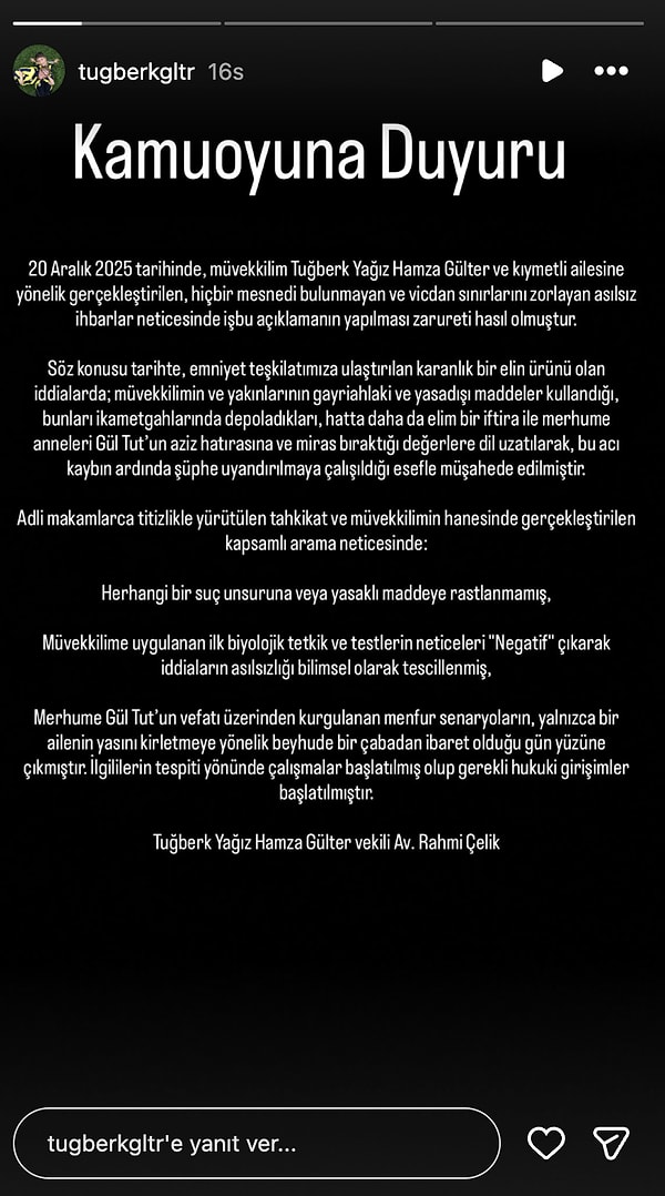 Açıklamada, hem Tuğberk Yağız Gülter’e uygulanan testlerin hem de evde yapılan kontrollerin temiz çıktığı vurgulanırken, yaşanan sürecin aileyi yıpratmaya yönelik bir karalama kampanyası olduğu savunuldu.