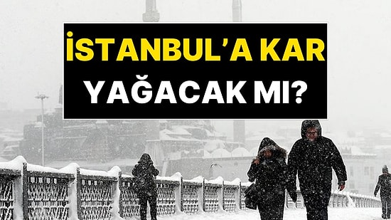 Meteoroloji Uzmanı Orhan Şen'den İstanbul'a Kar Yağışı Açıklaması