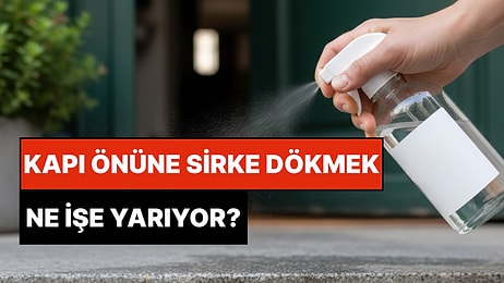 Evlerde Yeni Alışkanlık: Evin Girişine Sirke Dökmek Ne İşe Yarıyor?