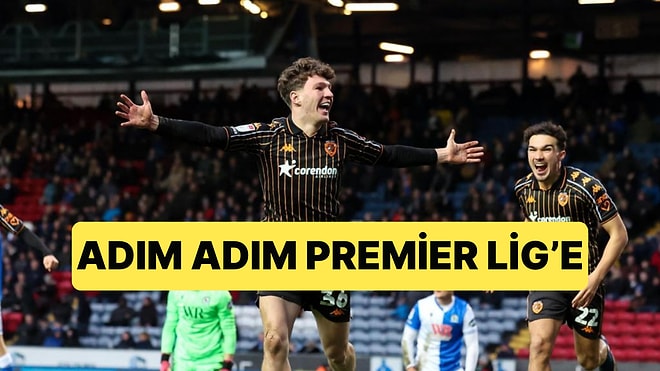 Acun Ilıcalı'nın Sahibi Olduğu Hull City Gümbür Gümbür: Premier Lig'e Bir Adım Daha Yaklaştılar