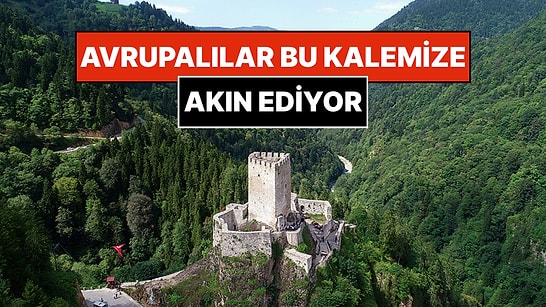 Avrupalılar, Türkiye'nin Dağlar Arasındaki Saklı Kalesine Akın Ediyor: Hedef UNESCO Listesi