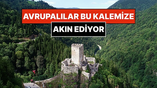 Avrupalılar, Türkiye'nin Dağlar Arasındaki Saklı Kalesine Akın Ediyor: Hedef UNESCO Listesi