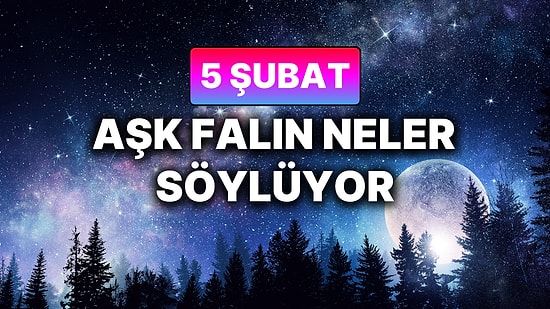 Günlük Aşk Burç Yorumuna Göre 5 Şubat Perşembe Günün Nasıl Geçecek?