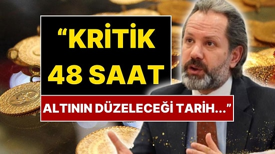 İslam Memiş Altın Fiyatlarının Ne Zaman Düzeleceğini Açıkladı