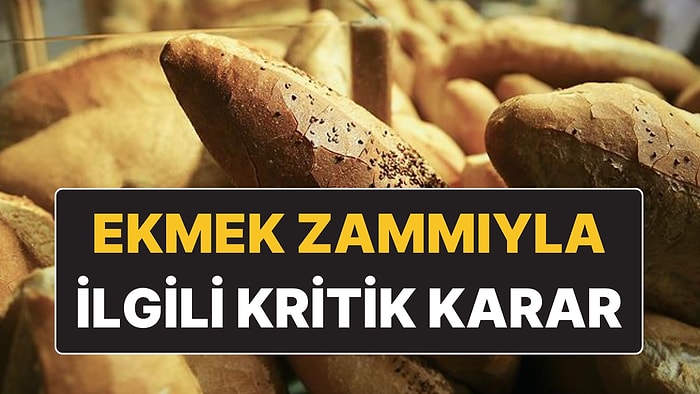 Kentlerdeki Ekmek ve Simit Zammına Artık Ticaret Bakanlığı İzin Verecek