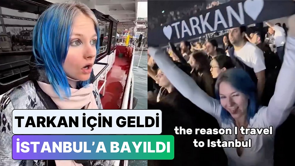 Tarkan Konseri İçin Türkiye'ye Gelen Bir Kadın İstanbul'un Güzelliğine Hayran Oldu