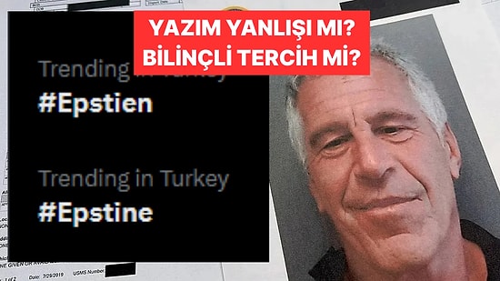X'te Epstein Kelimesinin Yanlış Yazılması Kafaları Karıştırdı