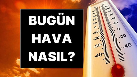 5 Şubat 2026 Hava Durumu: Meteoroloji Paylaştı, Sıcaklık Artıyor