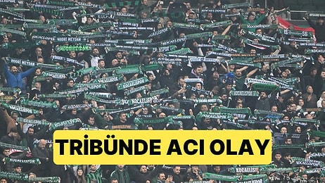 Kocaelispor - Beşiktaş Maçında Bir Taraftar Hayatını Kaybetti