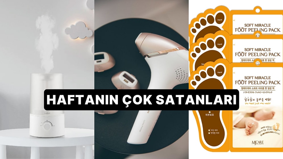 Haftanın En Popülerleri: Herkesin Sepetine Eklediği Haftanın En Çok Satan Ürünleri