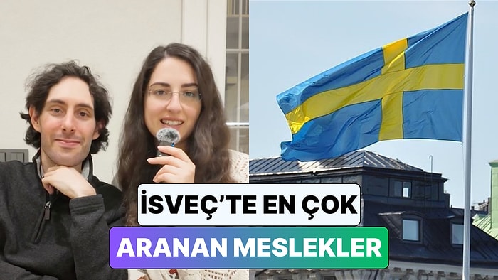 İsveç'te En Çok Aranan Meslekler Netleşti: Ülkede Ciddi İş Gücü Açığı Olan Meslekler Hangileri?