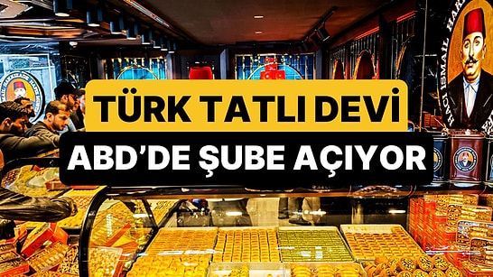 Dünyaca Meşhur Türk Tatlıcısı Amerika'da Şube Açacak