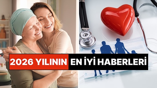 Biraz da Pozitif! 2026'nın İkinci Ayından Tıpta İlerleme Kaydedilen Alanlar