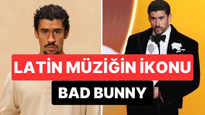 Latin Müziğin Zirvesi: Yılın Albümü Dalında Grammy Kazanan Bad Bunny'yi Yakından Tanıyalım!