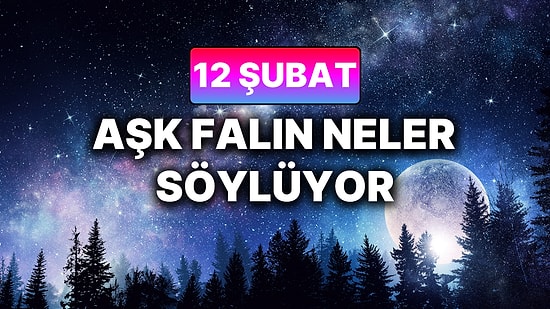 Günlük Aşk Burç Yorumuna Göre 12 Şubat Perşembe Günün Nasıl Geçecek?