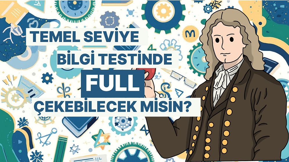 Temel Seviye Genel Kültür Testinde Full Çekmelisin!