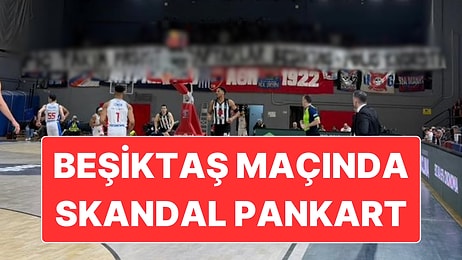 Beşiktaş’ın EuroCup Mücadelesinde Yunan Taraftarlardan Tepki Çeken Pankart