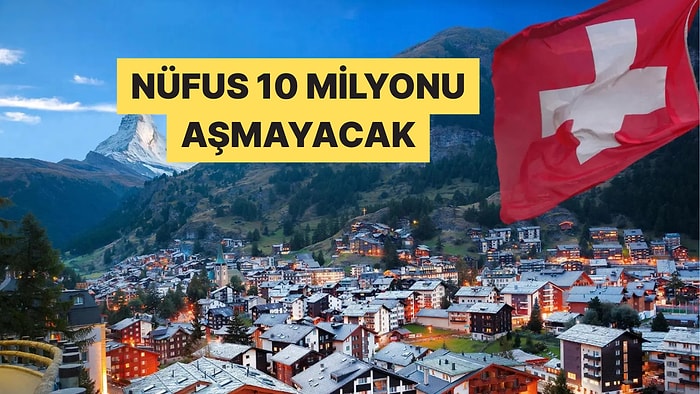 İsviçre, Nüfusunu 10 Milyonla Sınırlandırmak İçin Referanduma Gidiyor