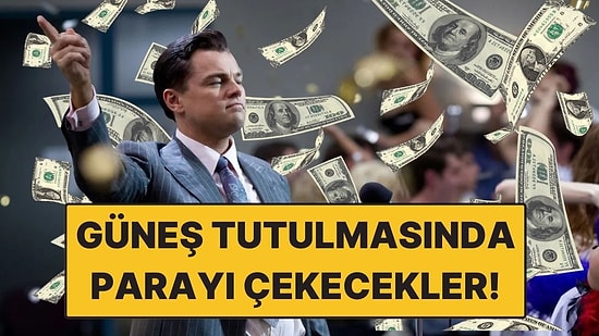 Güneş Tutulmasında Parayı Çekecek Burçlar: Yeni Kazanç Kapıları Açılıyor!