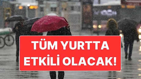 Tüm Yurtta Etkili Olacak: Türkiye’de Yeni Yağışlı Sistem Etkisini Gösterecek