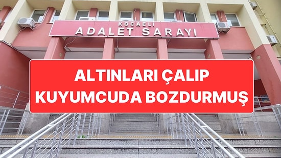 Kocaeli’de Adli Emaneti Soyan Çalışan Altınları Parça Parça Kuyumcuda Bozdurmuş