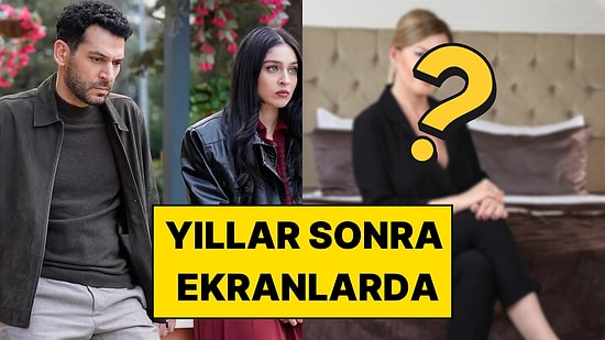 Yıllar Sonra Ekranlara Dönüyor: Ünlü İsim Güller ve Günahlar’ın Kadrosunda!