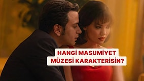 Hangi Masumiyet Müzesi Karakterisin?