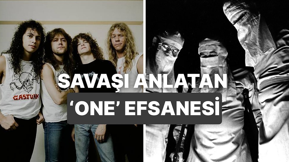 I. Dünya Savaşı’nın Karanlık Yüzünü Anlatan Metallica Klasiği ‘One’