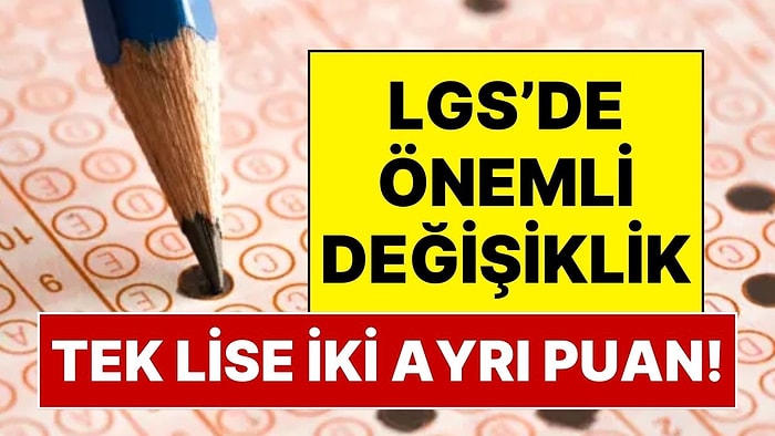 Bir Lise İki Ayrı Puan! Türkiye'nin En Gözde Liselerine Girişte Sistem Değişiyor